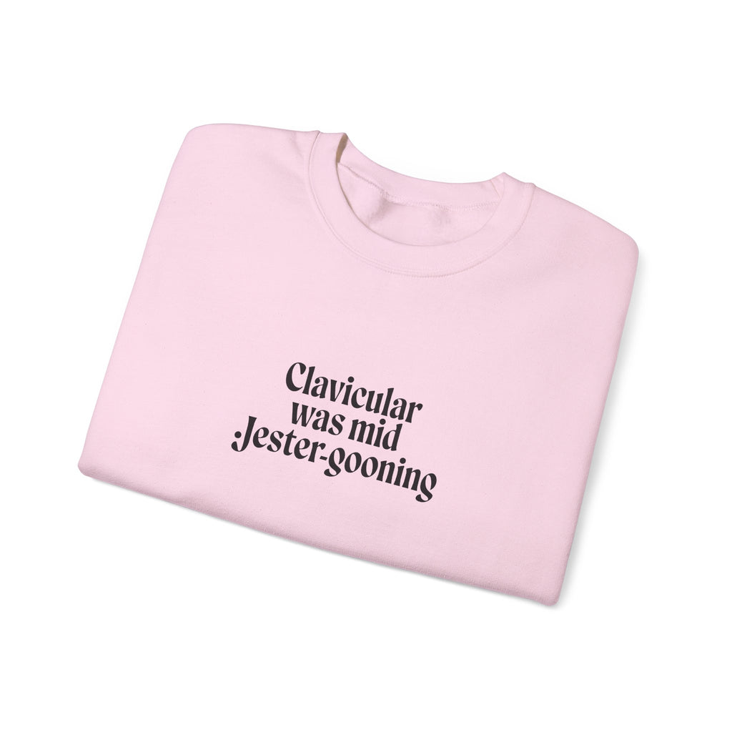 Clavicular Was Mid Jestergooning Sweatshirt