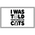 I Was Told There Would Be Cats Polyester Doormat