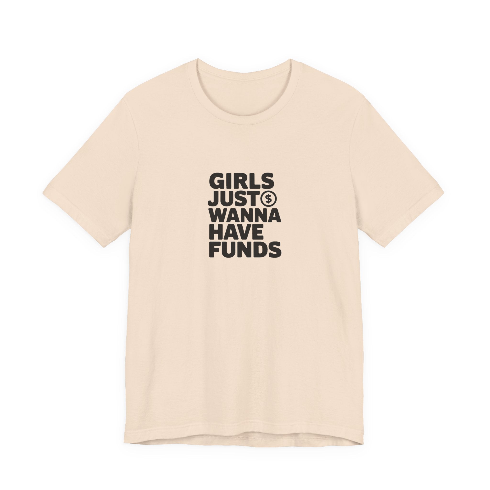 Girls Just Wanna Have Funds
