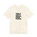 Girls Just Wanna Have Funds