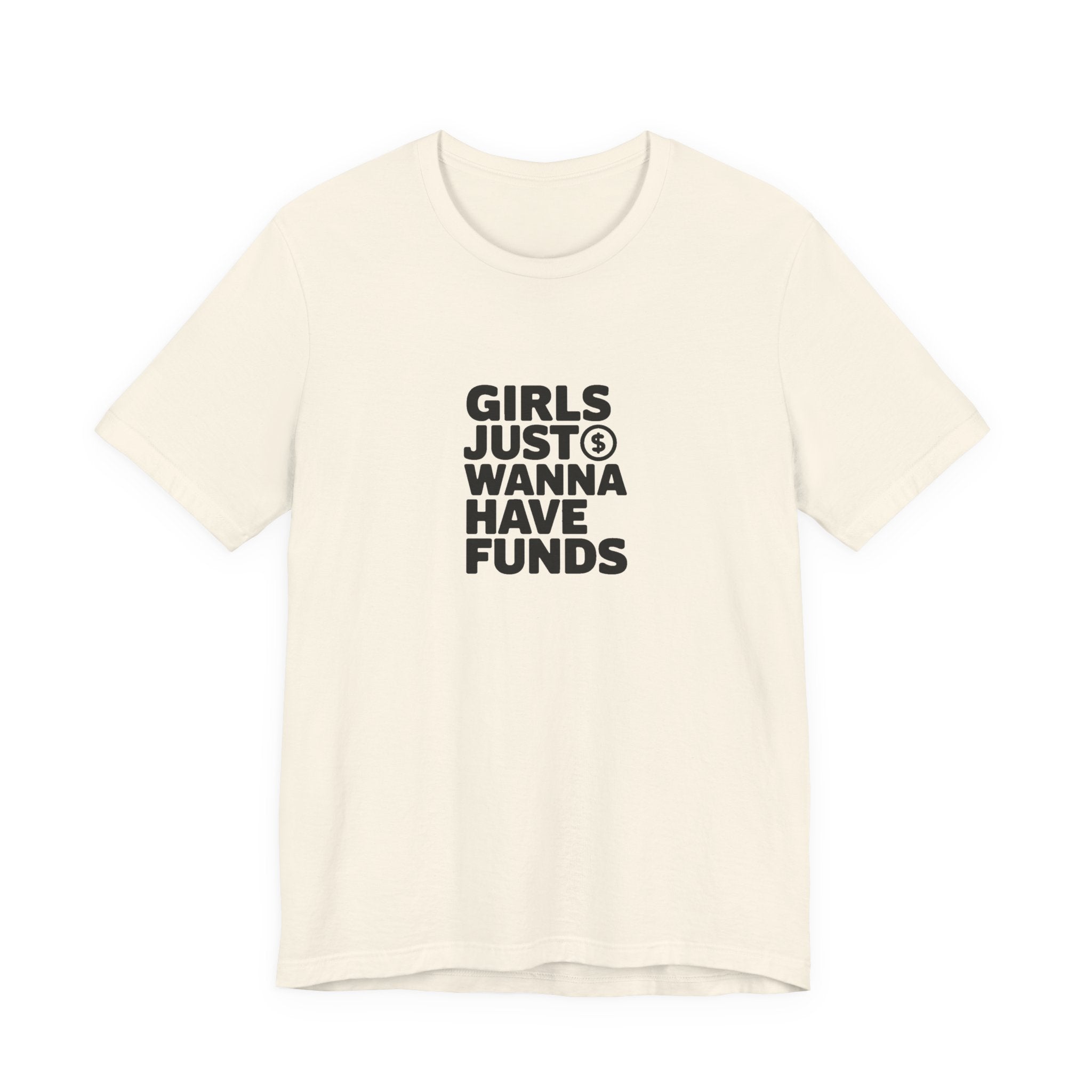 Girls Just Wanna Have Funds