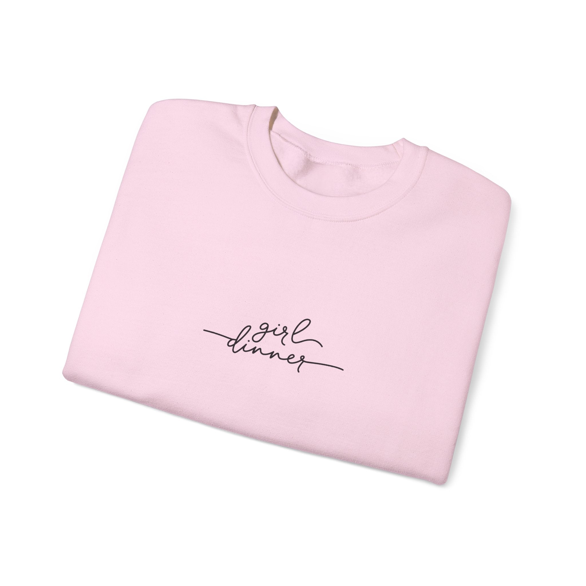 girl dinner Sweatshirt