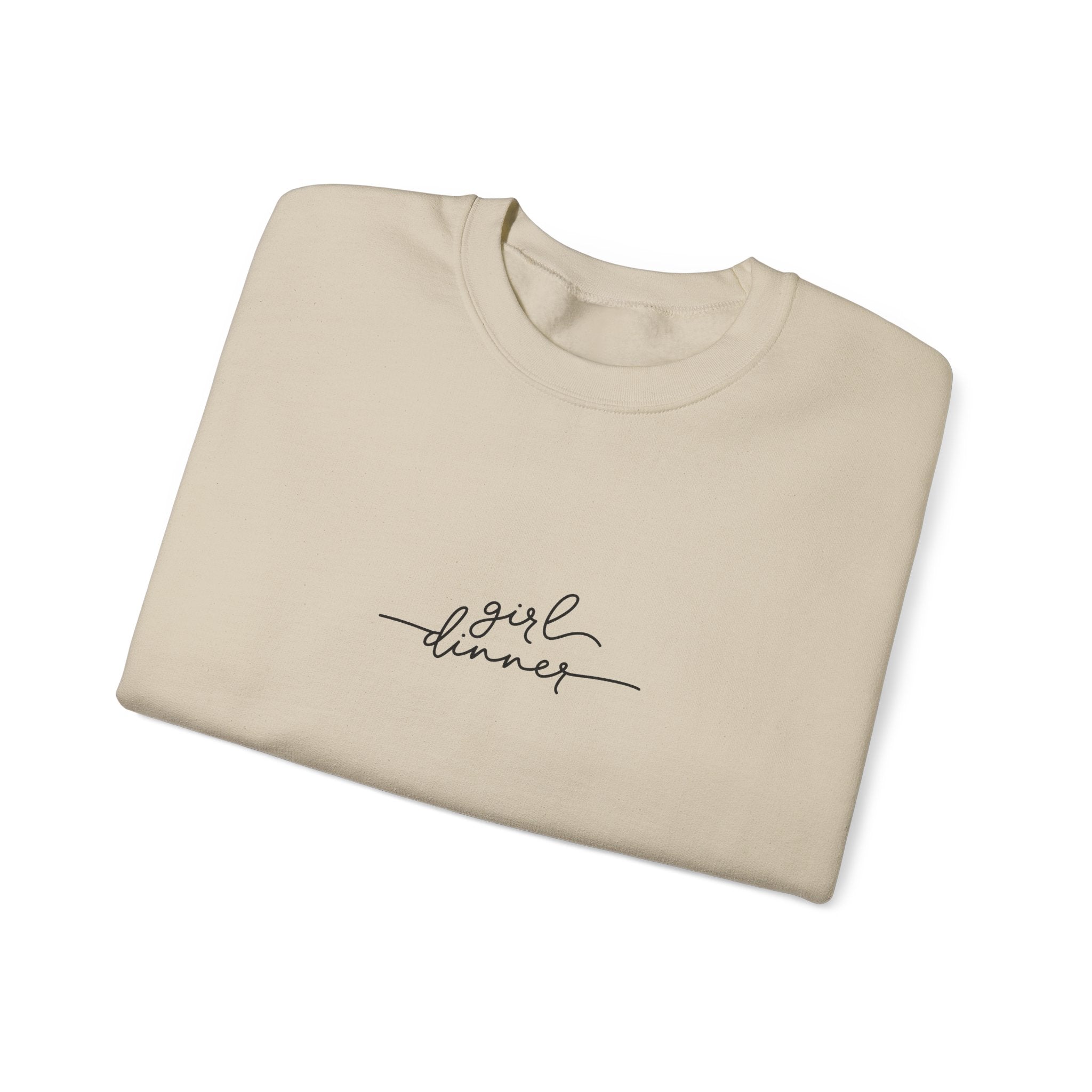 girl dinner Sweatshirt