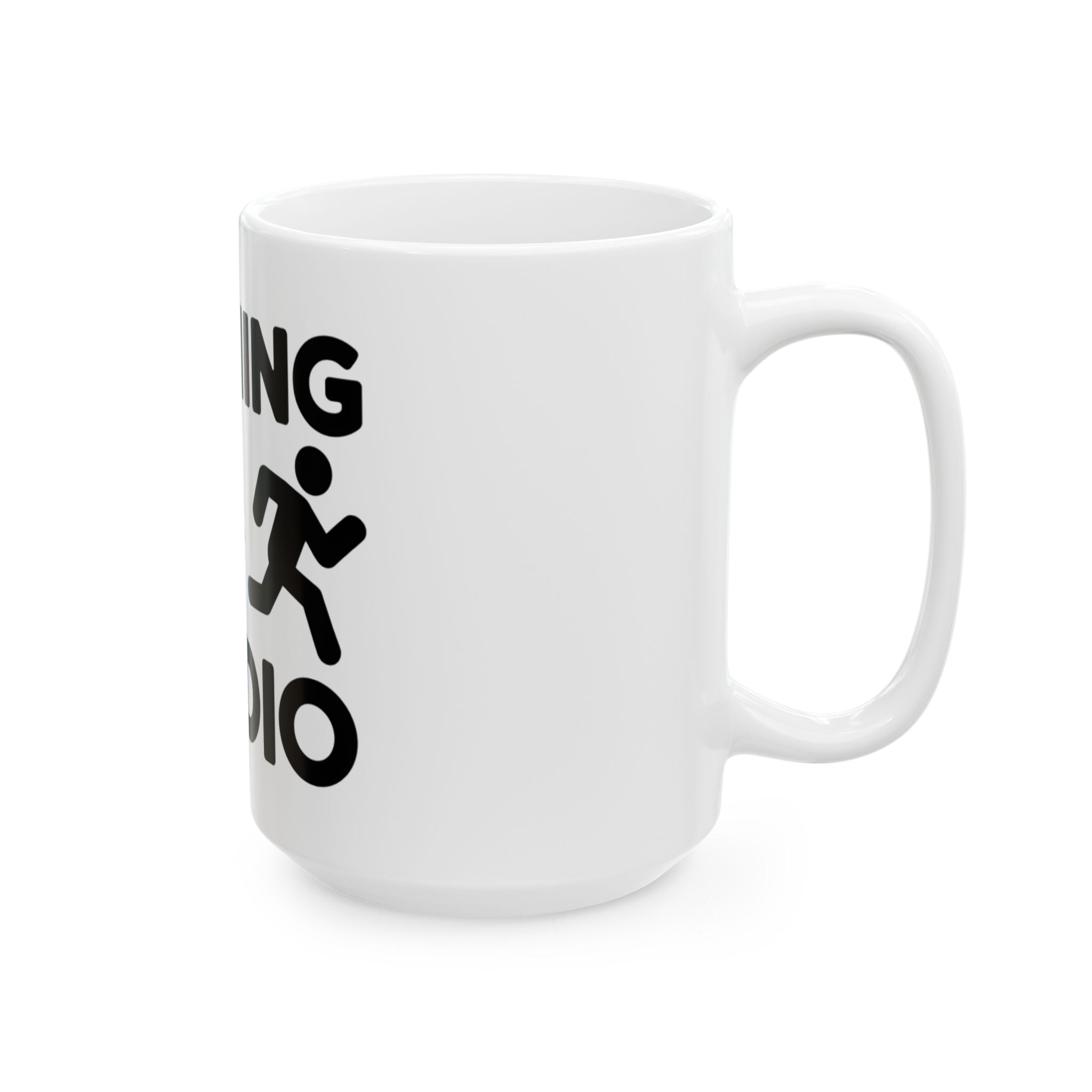 Running Late Is My Cardio Mug