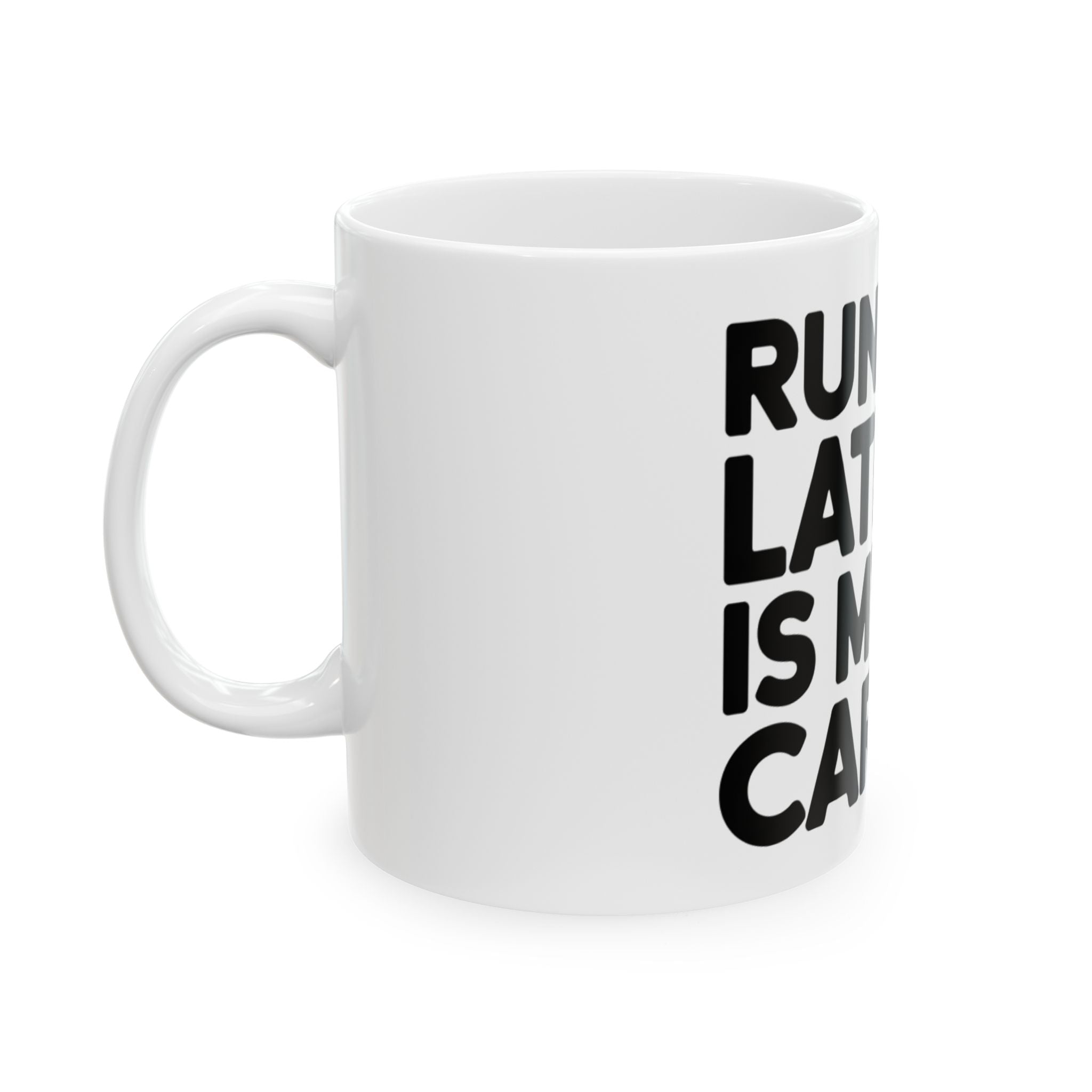 Running Late Is My Cardio Mug