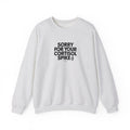 Sorry For Your Cortisol Spike Sweatshirt