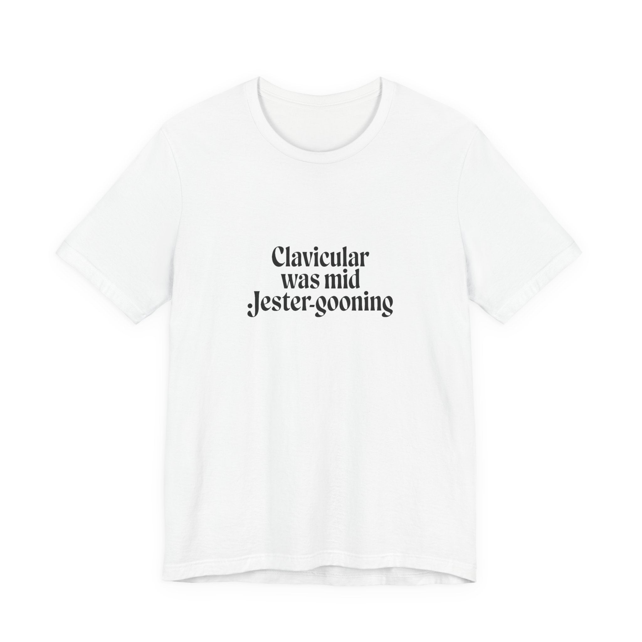 Clavicular Was Mid Jestergooning Tee