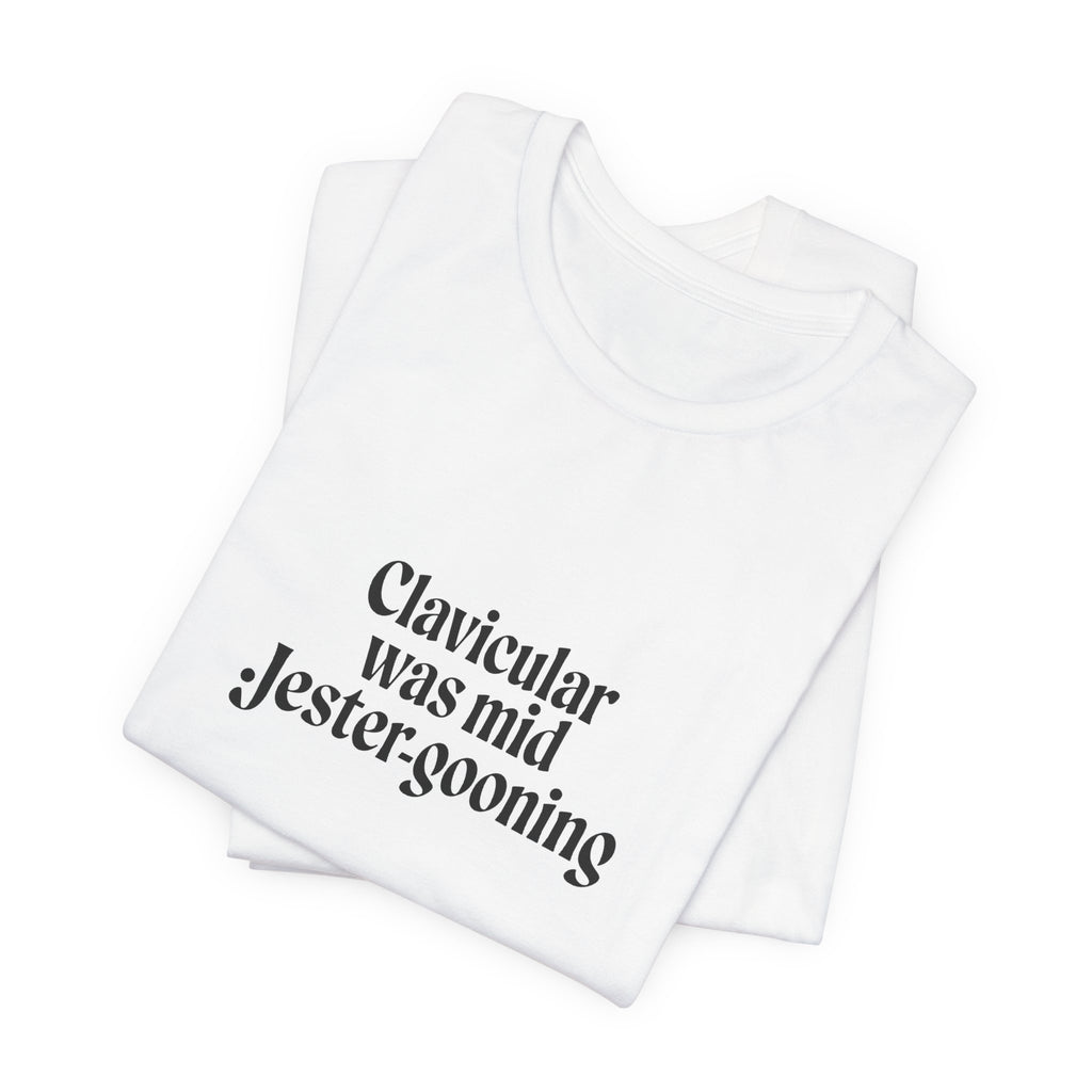 Clavicular Was Mid Jestergooning Tee