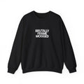 Brutally Frame Mogged Black Sweatshirt