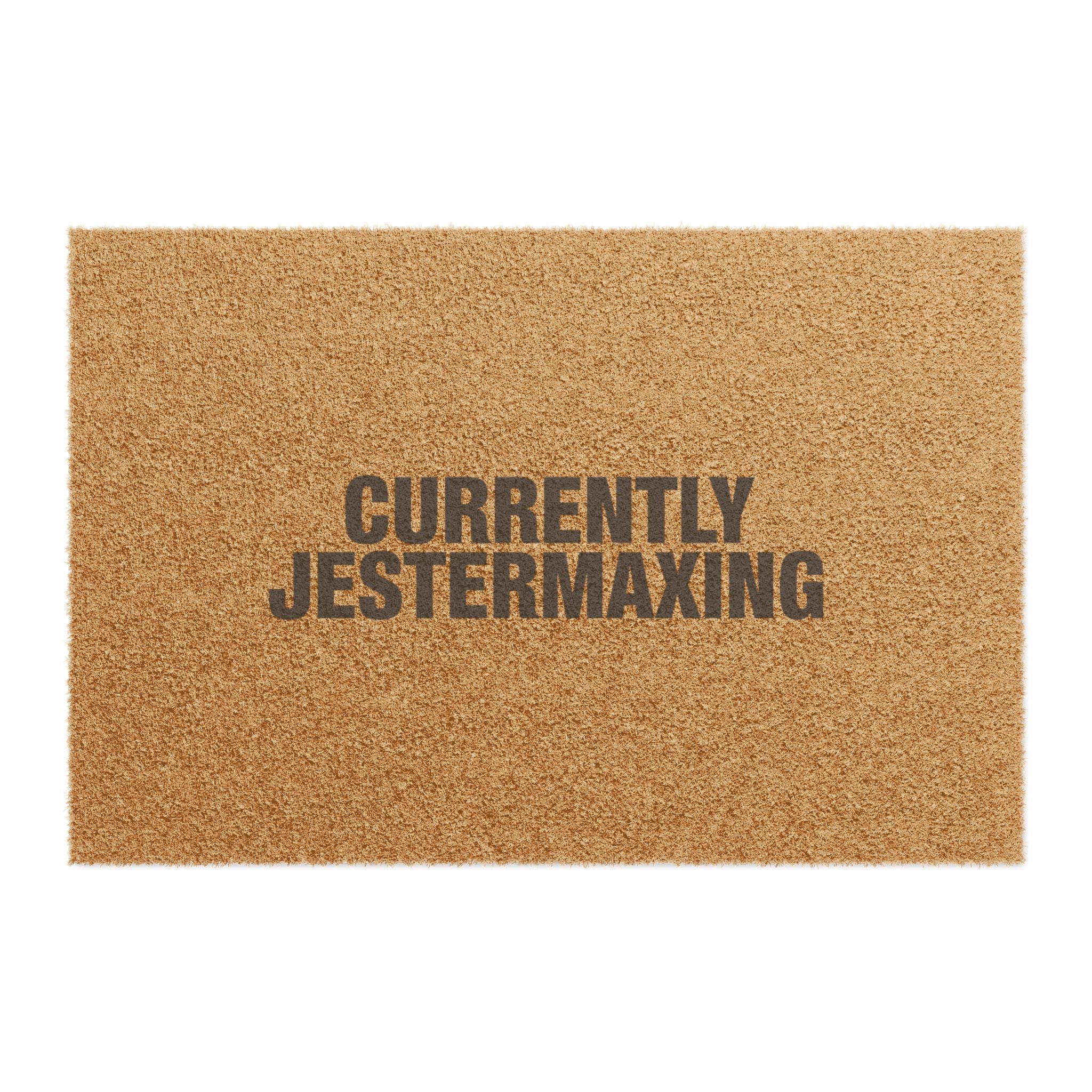 Currently Jestermaxing Doormat