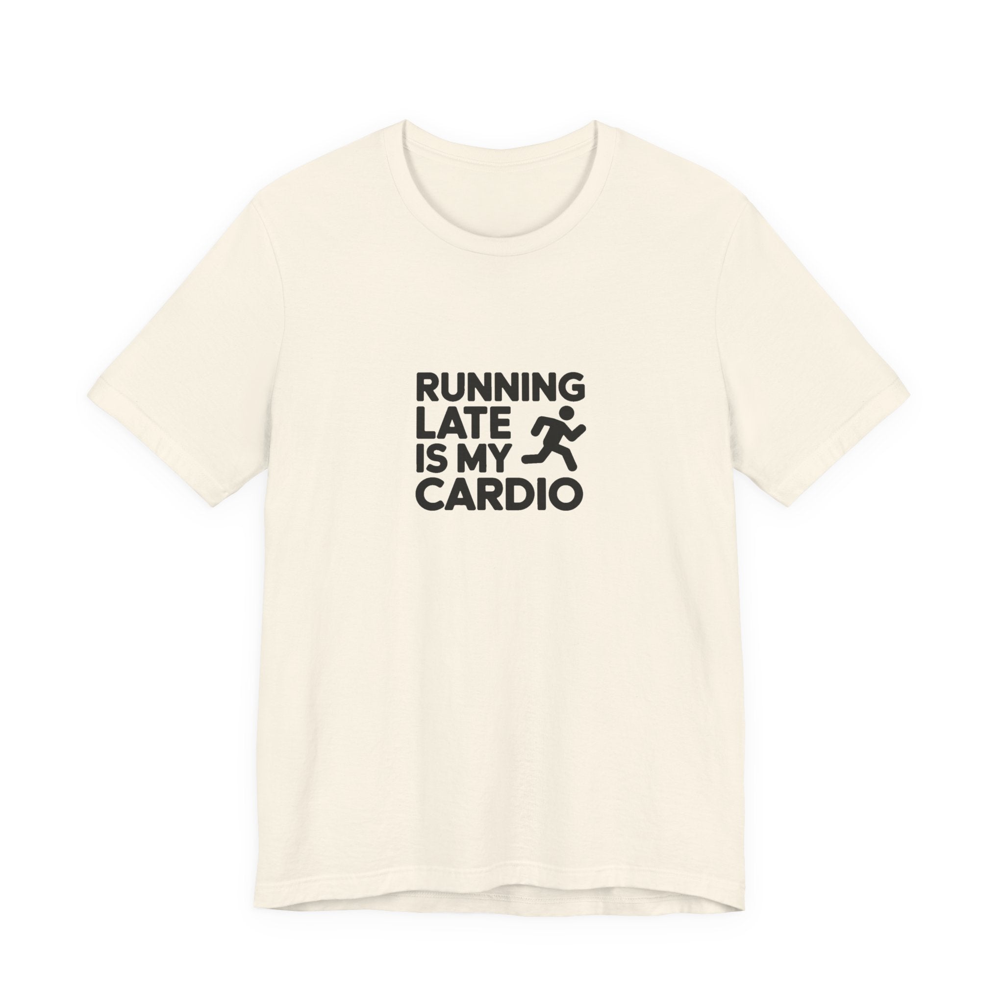 Running Late Is My Cardio