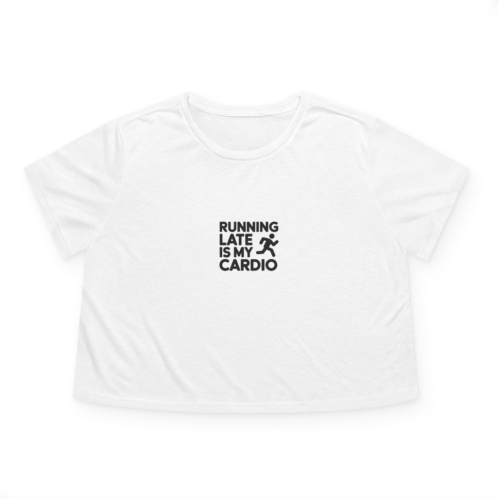 Running Late Is My Cardio Crop Top