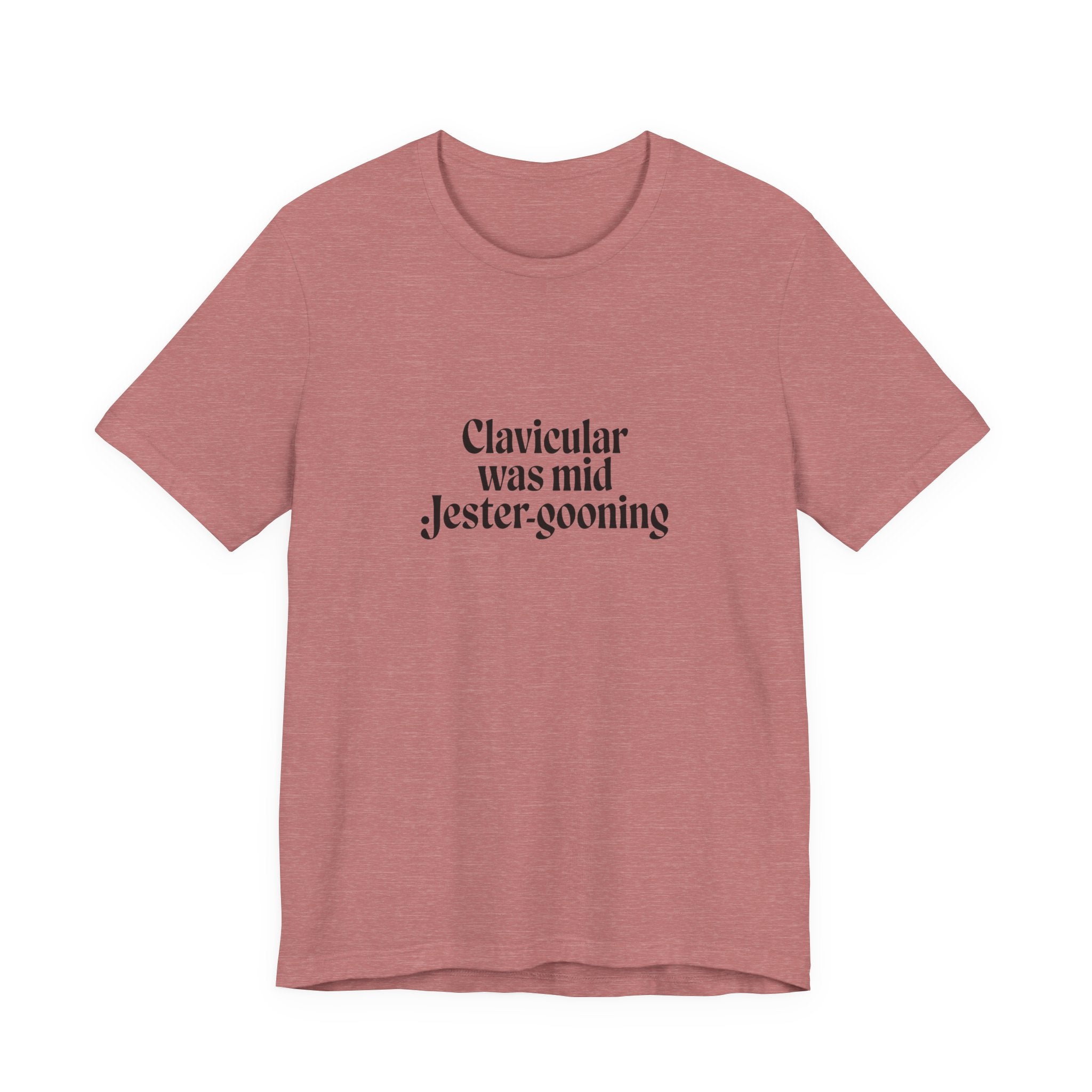 Clavicular Was Mid Jestergooning Tee