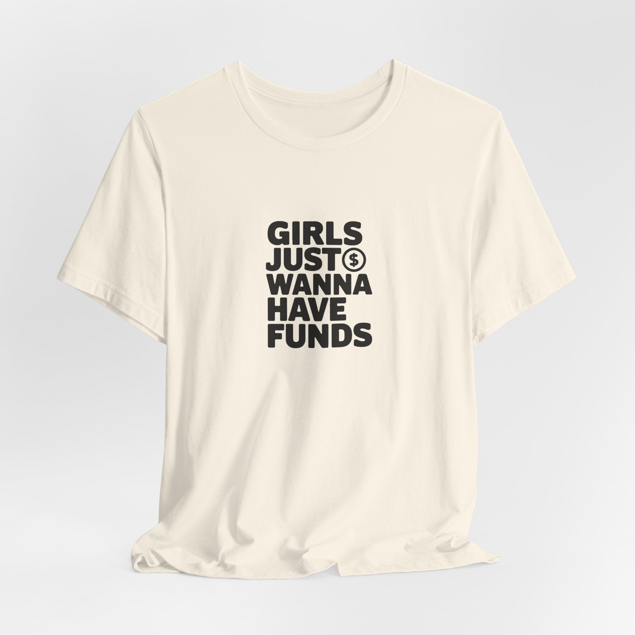 Girls Just Wanna Have Funds