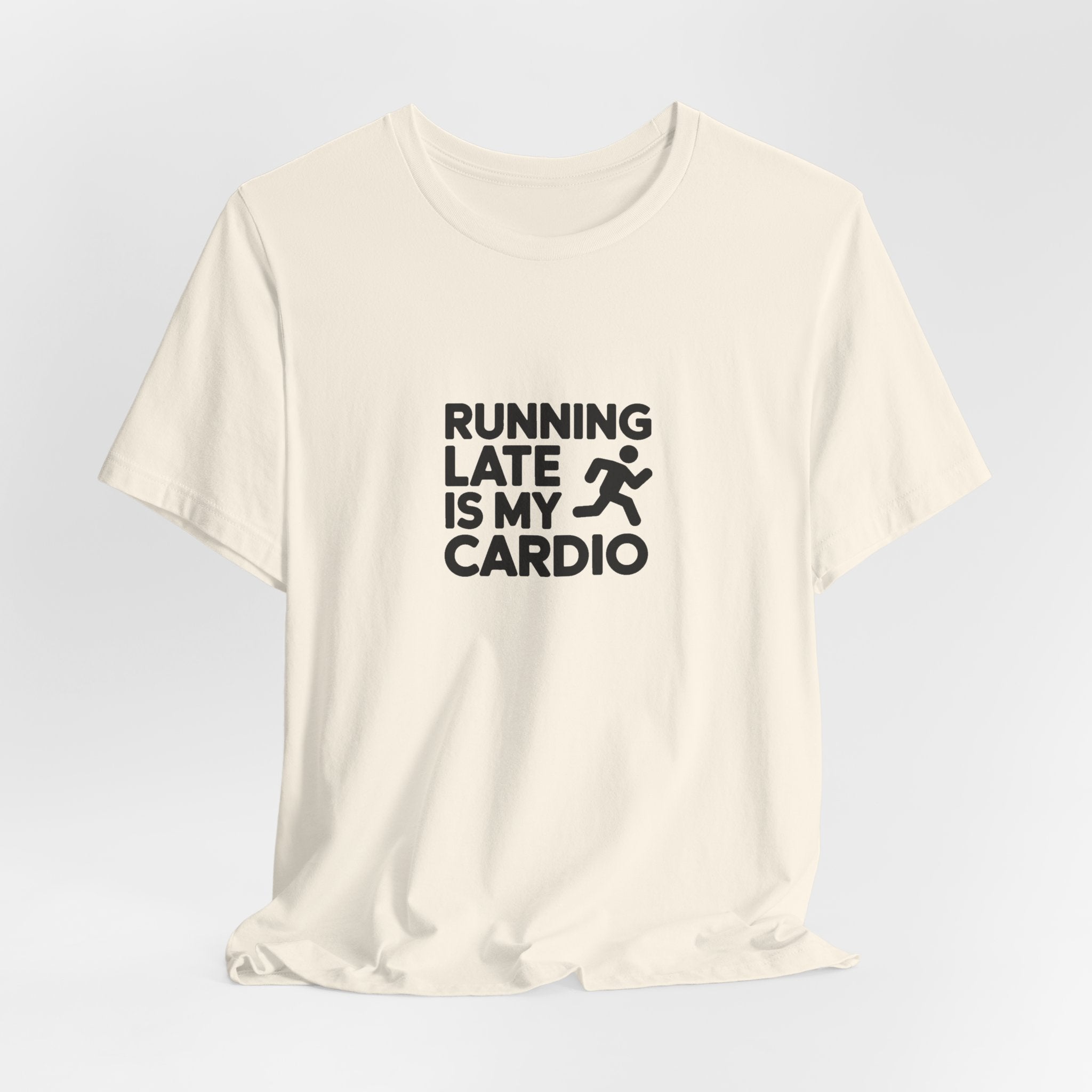 Running Late Is My Cardio