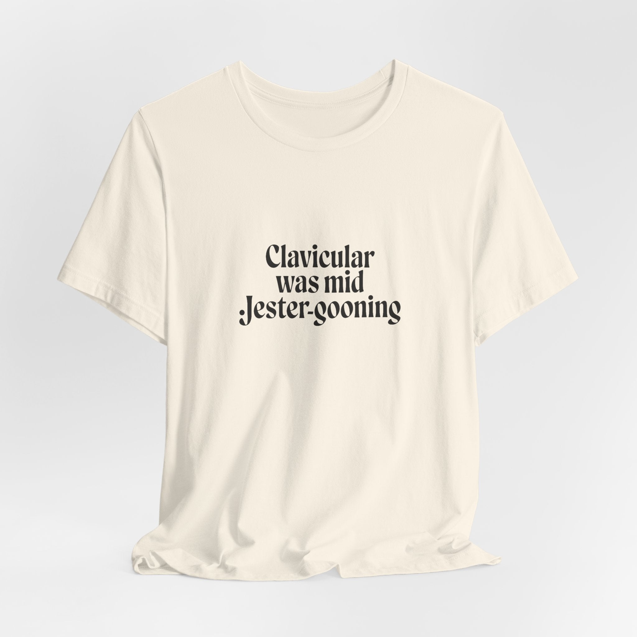 Clavicular Was Mid Jestergooning Tee