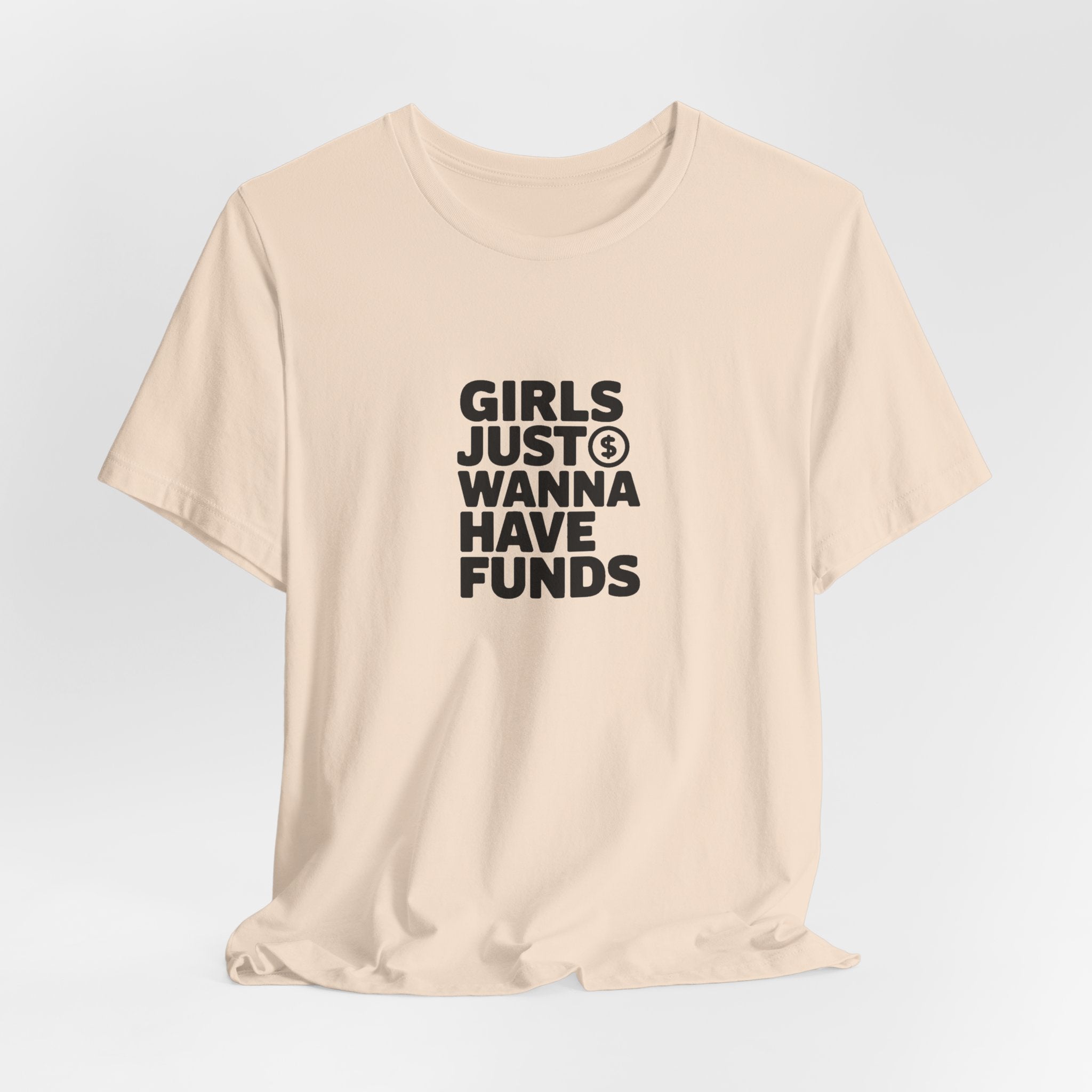 Girls Just Wanna Have Funds