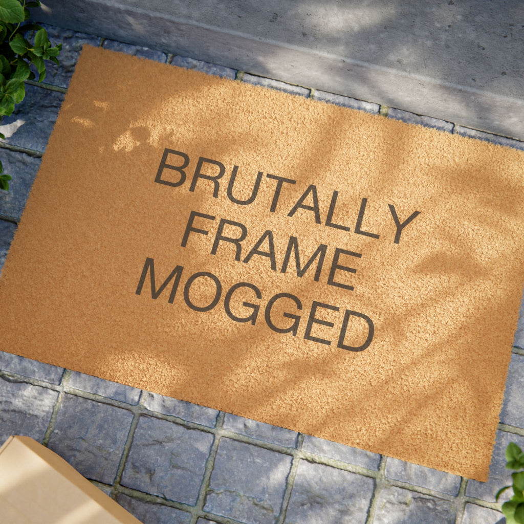 Brutally Frame Mogged Doormat