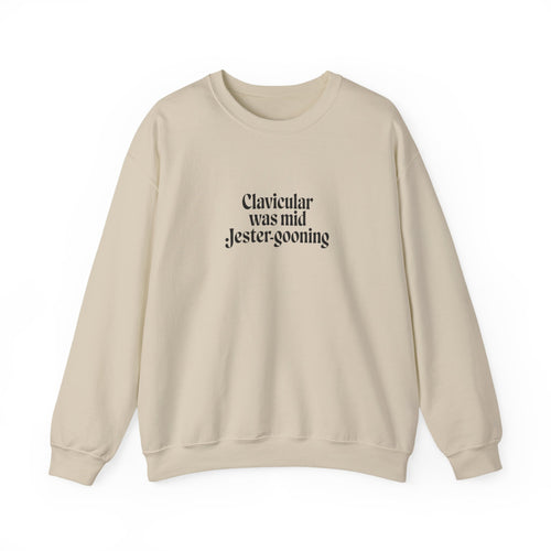 Clavicular Was Mid Jestergooning Sweatshirt